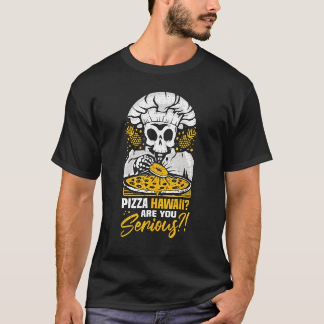 Italian Baking Profession Expert Hobby Pizza Hawai T-Shirt (Front)