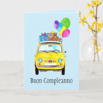 Italian Birthday Retro Fiat 500 Card by studioportosabbia at Zazzle
