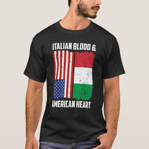 Italian Blood  American Heart Italian Roots Italy T_Shirt