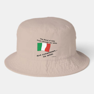 Italian Blood Flows Through Vein Sometime Its Wine Bucket Hat