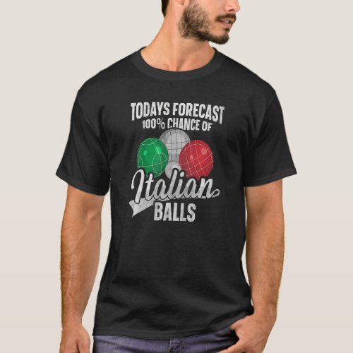 Italian Boccia For A Bocce Ball Player   T_Shirt