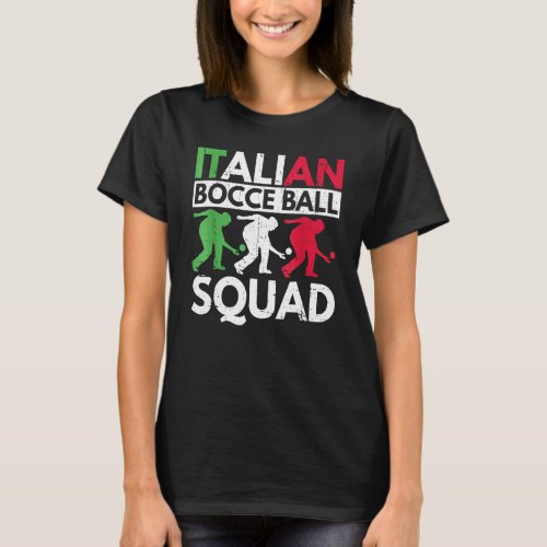 Italian Boccia Square For An Italian Bocce Ball Pl T_Shirt