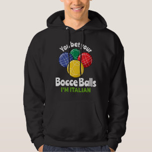 Italian Bowling Bocce Ball Bocci Player Hoodie