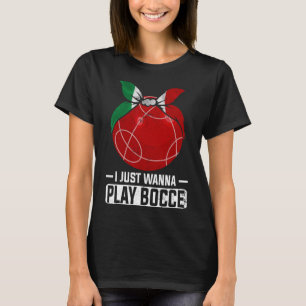 Italian Bowling Game Italy Bocci Player Bocce Byll T-Shirt