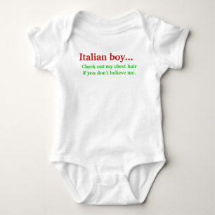 Italian boy... Check out my chest hair if you ... Baby Bodysuit