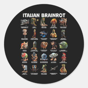 Italian Brain Rot Italian Brainrot Funny Memes _2 Classic Round Sticker