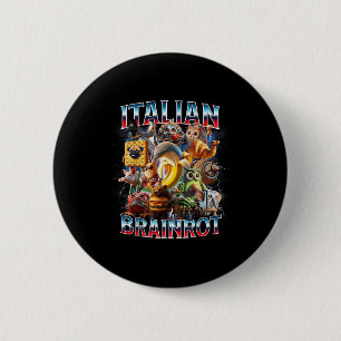 Italian Brain Rot Italian Brainrot Funny Memes Boy Button