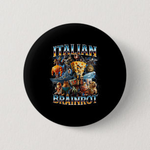 Italian Brain Rot Italian Brainrot Funny Memes Boy Button