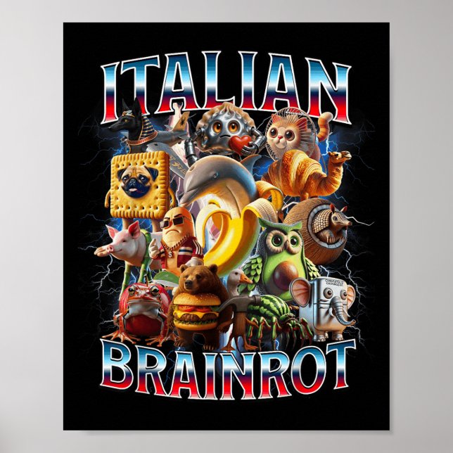 Italian Brain Rot Italian Brainrot Funny Memes Boy Poster (Front)