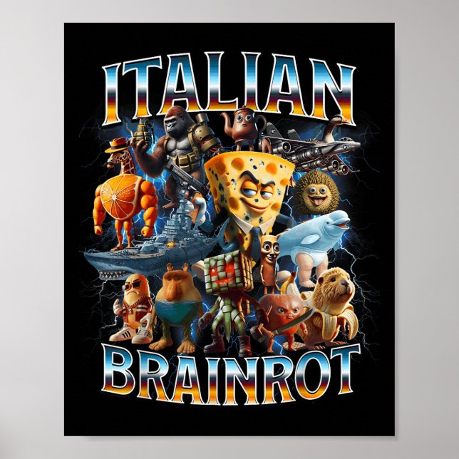 Italian Brain Rot Italian Brainrot Funny Memes Boy Poster (Front)