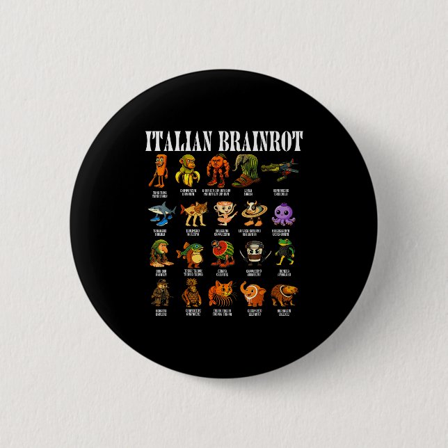 Italian Brain Rot Italian Brainrot Funny Memes  Button (Front)
