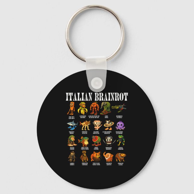 Italian Brain Rot Italian Brainrot Funny Memes  Keychain (Front)