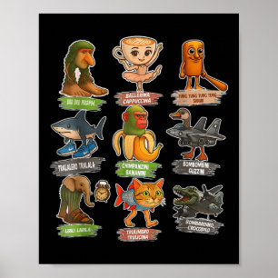 Italian Brainrot Meme Funny All Brainrot Animals H Poster