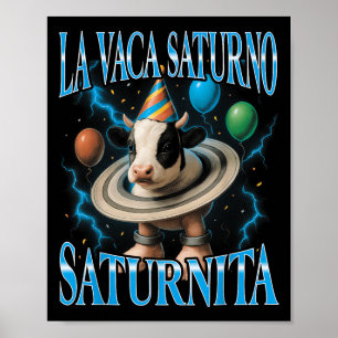 Italian Brainrot Meme La Vaca Saturno Saturnita Bi Poster