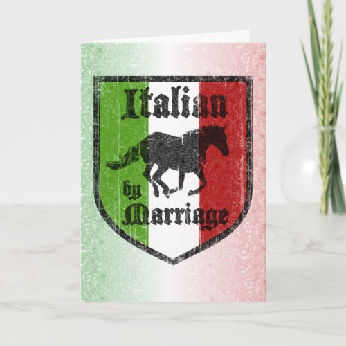 Italian by Marriage Greeting Card