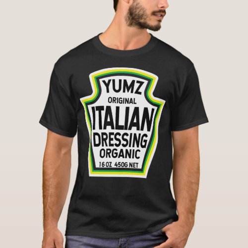 Italian Dressing Salad Easy Halloween Costume T_Shirt