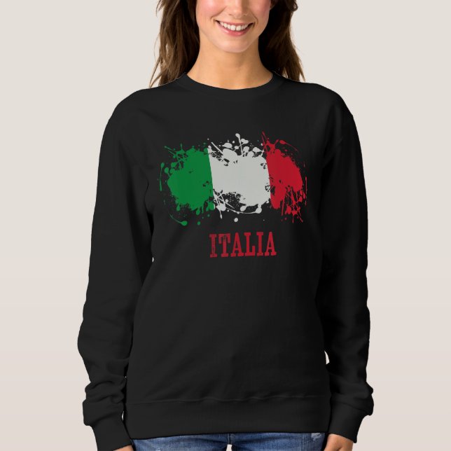 Italian enthusiasts for Italia and Italy Sweatshirt (Front)