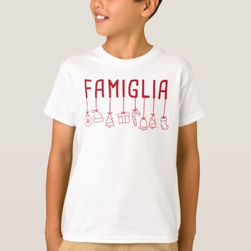 Italian Famiglia _ Matching Family Christmas  T_Sh T_Shirt