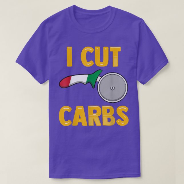 Italian Fitness routine I Cut Carbs Funny Pizza Lo T-Shirt (Design Front)