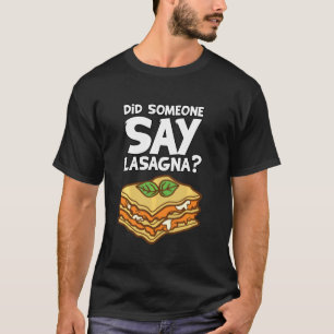 Italian Food Restaurant Foodies Funny Lasagna T-Shirt