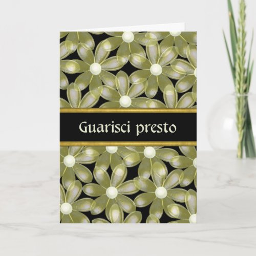 Italian Get Well Soon Quarisci Presto Flower card