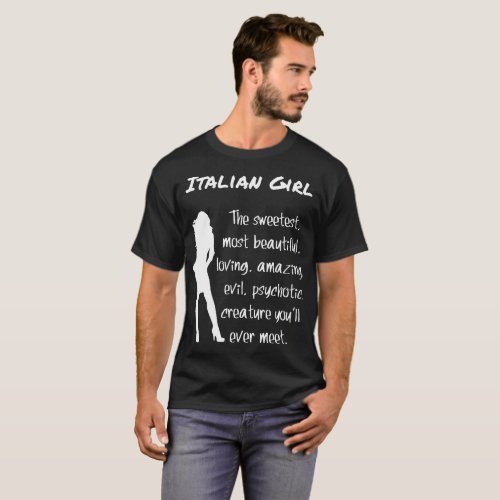 italian girlfriend T_Shirt