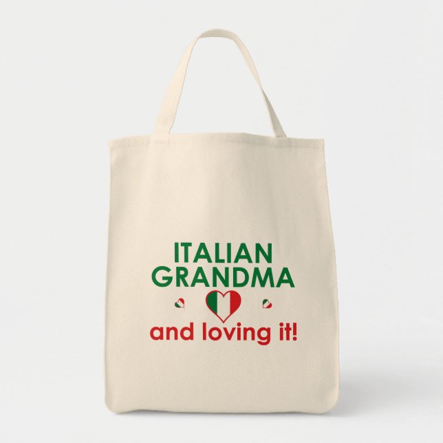 Italian Grandma and Loving It! Tote Bag (Front)