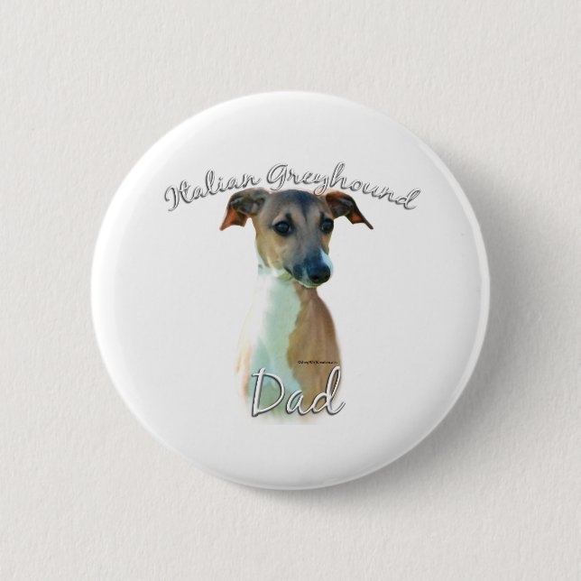 Italian Greyhound Dad 2 Pinback Button (Front)