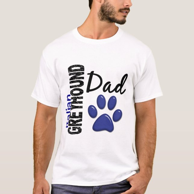 Italian Greyhound Dad 2 T-Shirt (Front)