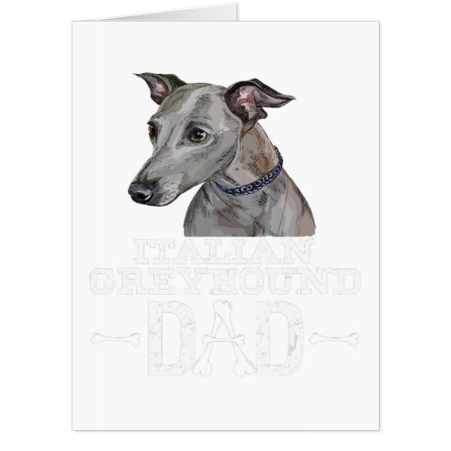 Italian Greyhound Dad Dog Lover Fars Day Gift Card