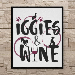 Italian Greyhound Dog owner Wine lover Funny text Poster