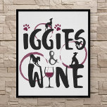 Italian Greyhound Dog Owner Wine Lover Funny Text Poster at Zazzle