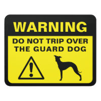 Italian Greyhound Funny Guard Dog Warning