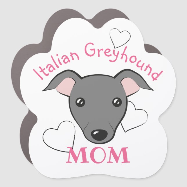 Italian Greyhound Gray Dog Mom Cute Cartoon Car Magnet (Front)