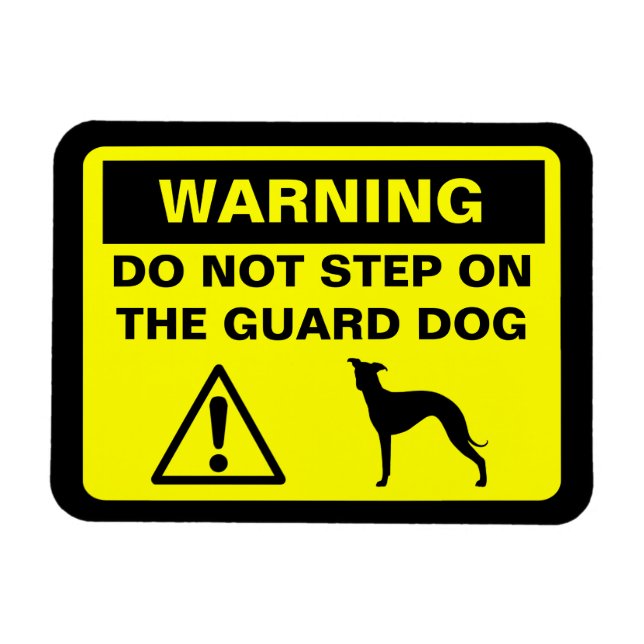 Italian Greyhound Humorous Guard Dog Warning Magnet (Horizontal)