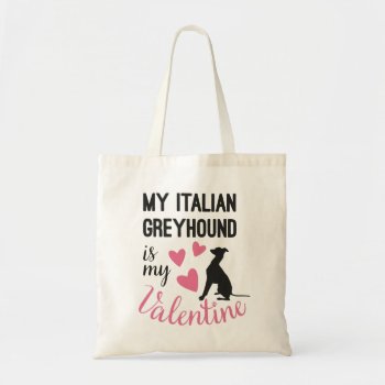Italian Greyhound is my Valentine Dog lover Funny