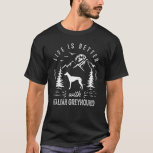 Italian Greyhound Life Better Mom Dad Dog T-Shirt