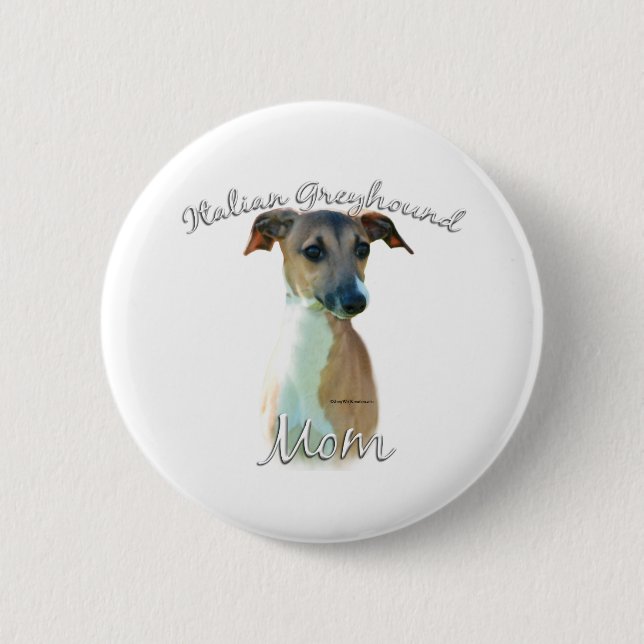 Italian Greyhound Mom 2 Pinback Button (Front)