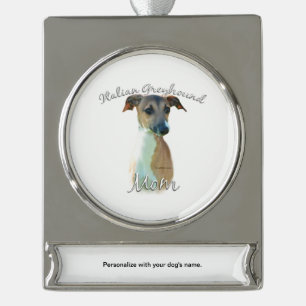 Italian Greyhound Mom 2 Silver Plated Banner Ornament