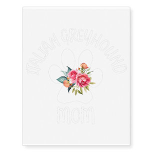 Italian Greyhound Mom Women Temporary Tattoos