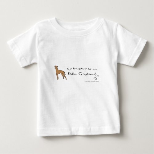 italian greyhound _ more breeds baby T_Shirt