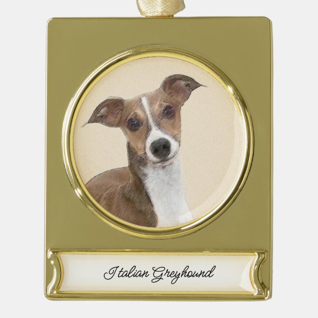 Italian Greyhound Painting - Cute Original Dog Art Gold Plated Banner Ornament (Front)