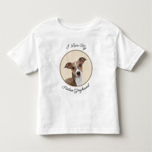 Italian Greyhound Painting _ Cute Original Dog Art Toddler T_shirt