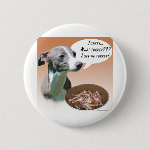 Italian Greyhound Turkey Button