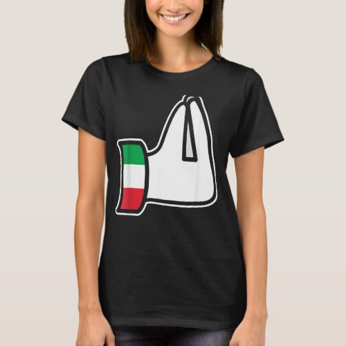 Italian Hand Gesture Italia Italy Italiano Humor F T_Shirt