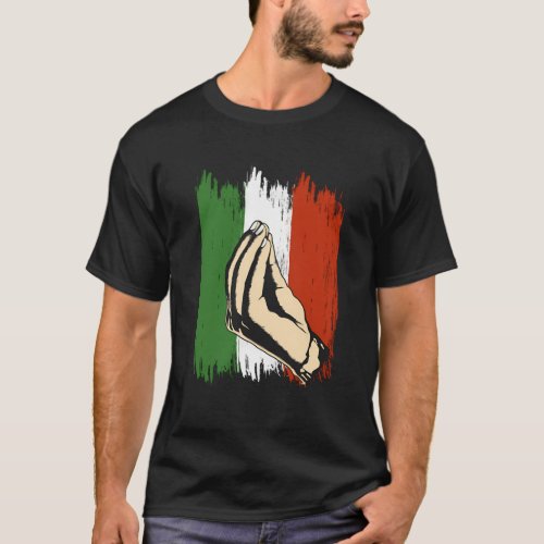 Italian Hand Gesture Italy Flag Italia Pride T_Shirt
