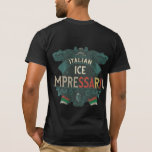 Italian Ice Impresario T-Shirt