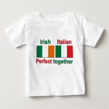Italian Irish - Perfect Together! Baby T-shirt by worldshop at Zazzle