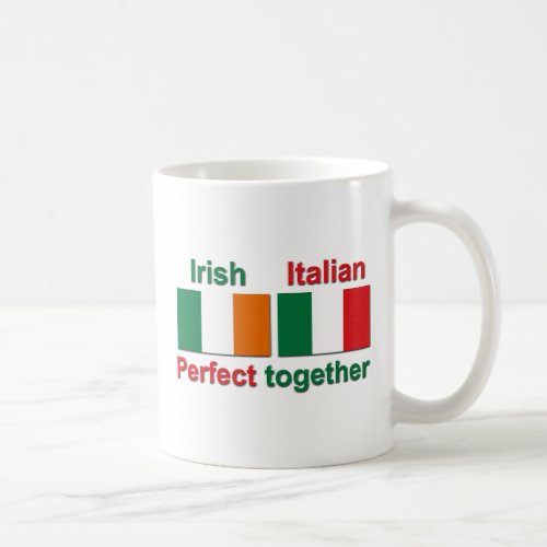 Italian Irish _ Perfect Together Coffee Mug