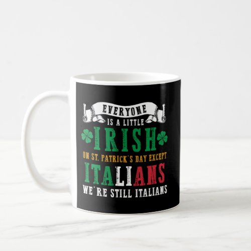 Italian Irish Stpatricks Day Shenanigans Coffee Mug